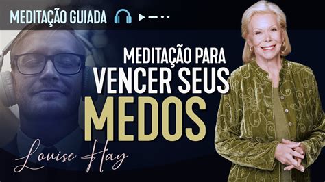 MeditaÇÃo Guiada Para Vencer Medos Ansiedade DepressÃo Limpar