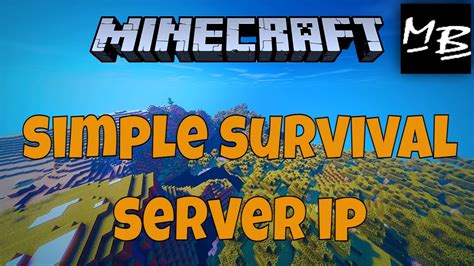 Minecraft Simple Survival Server Ip Address Youtube