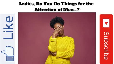 Ladies Do You Do Things For The Attention Of Men Oliviaalexa Answers Youtube