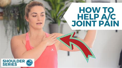 How To Manage A C Joint Pain YouTube