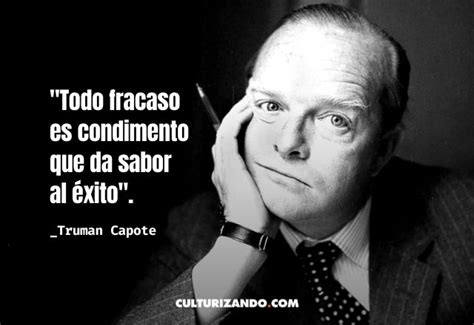 Grande Truman Capote Frases Culturizando Alimenta Tu Mente