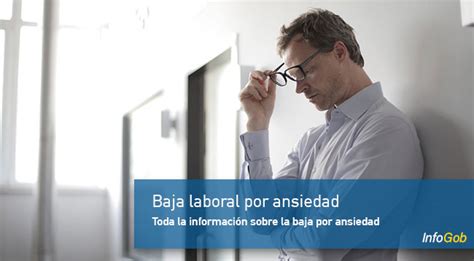 Baja Laboral Por Ansiedad Toda La Informaci N Para El