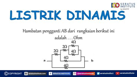 Listrik Dinamis Soal 6 Rangkaian Hambatan Kombinasi Seri Dan Paralel Hambatan Pengganti Ab