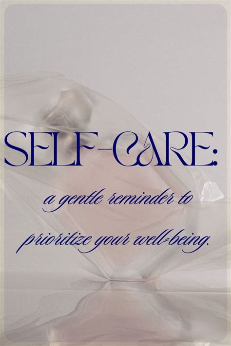 Self Care Is A Vital Practice Of Nurturing Your Physical Mental And