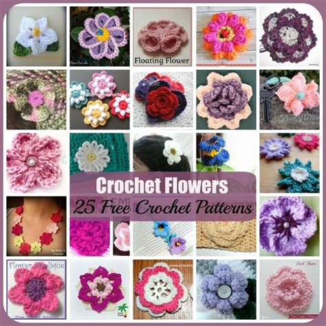 Crochet Flowers ~ 25 Free Crochet Patterns Rhelena