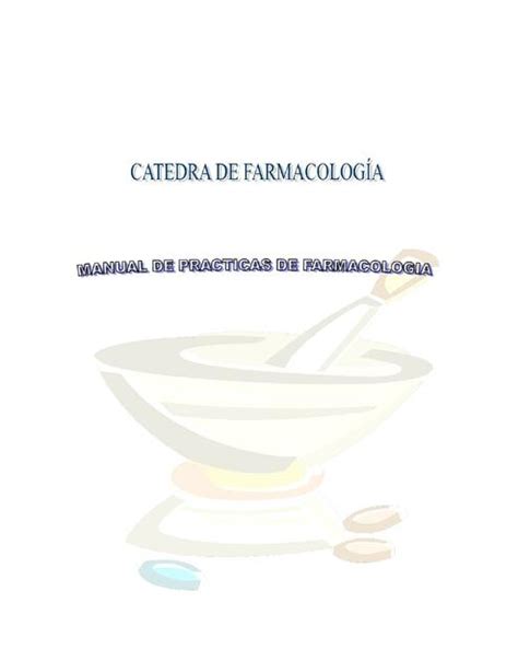 Manual De Practicas De Farmacología RESÚMENES MÉDICOS uDocz