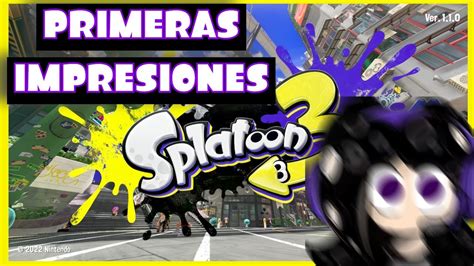 Primeras Impresiones Splatoon 3 YouTube