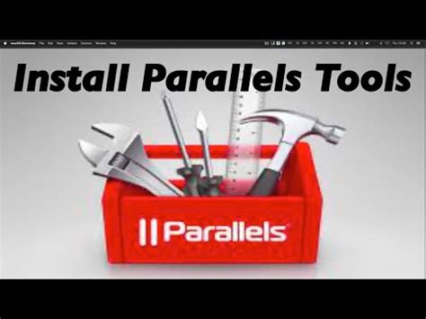 How To Install Parallels Tools On Mac Virtual Machines Youtube