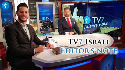 TV7 Israel Editor's Note | TV7 Israel News