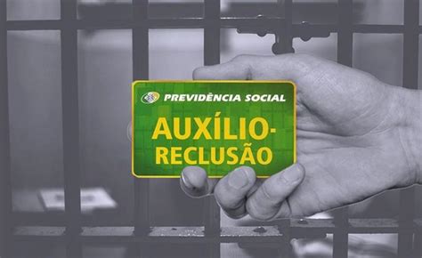 AUXILIO RECLUSÃO INSS