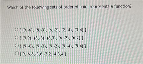 Solved Which Of The Following Sets Of Ordered Pairs