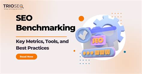 Seo Benchmarking Key Metrics Tools And Best Practices