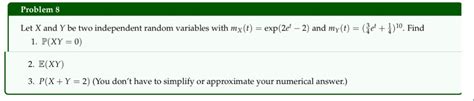 Solved Let X And Y Be Two Independent Random Variables