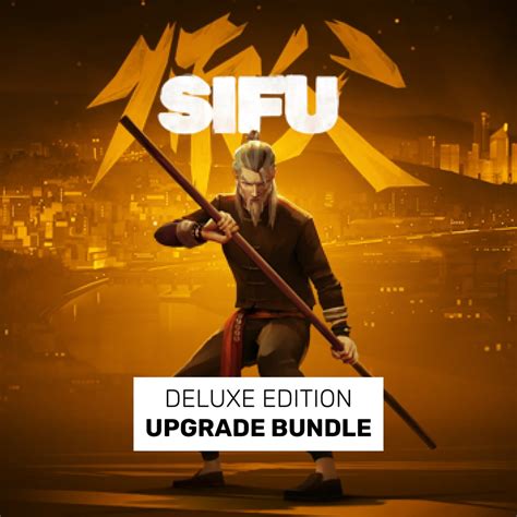 Sifu Deluxe Edition Upgrade Bundle 日语 韩语 简体中文 繁体中文 英语