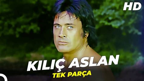 Kılıç Aslan Cüneyt Arkın Eski Türk Filmi YouTube