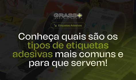 Conheça Quais São Os Tipos De Etiquetas Adesivas Mais Comuns E Para Que