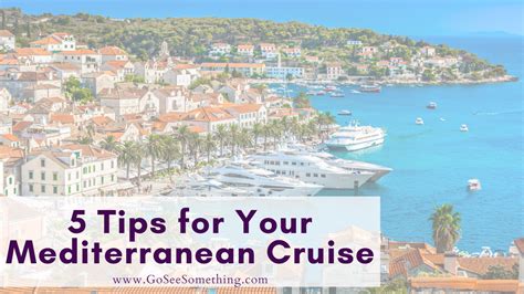 5 Tips for Your Mediterranean Cruise