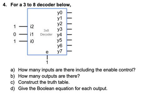 Solved For A To Decoder Below A How Many Inputs Are Chegg