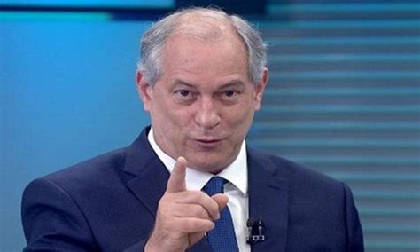 Ciro Chama Bolsonaro De Canalha E Anta Bahia Economica