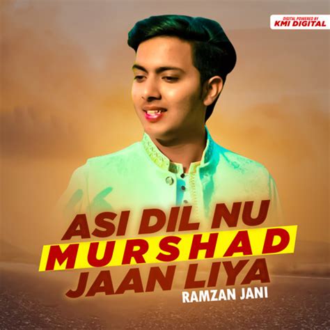 Stream Asi Dil Nu Murshad Jaan Liya By Ramzan Jani Listen Online For