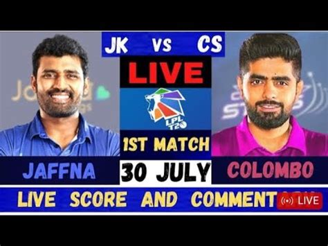 Lpl Live Jaffna Kings Vs Colombo Strikers St T Live Score