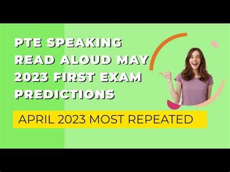 Pte Speaking Read Aloud May First Exam Predictions Pte Read Aloud