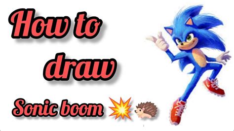 How To Draw Sonic Boom 💥🦔 Youtube