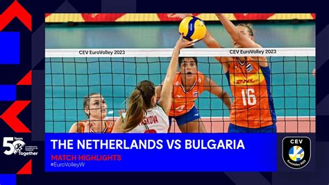 THE NETHERLANDS Vs BULGARIA I Match Highlights 1 4 Finals I CEV