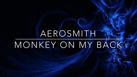 Aerosmith Monkey On My Back Youtube