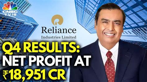 LIVE Reliance Industries Q4 Results Preview Net Profit At 18 951 Cr