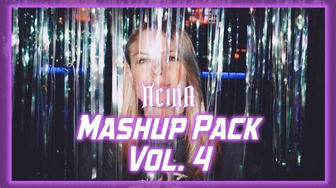 ACINA MASHUP PACK VOL 4 MIX Bass Music Mashups Of Popular Songs