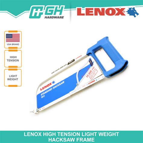 Gh Hardware Lenox High Tension Light Weight Hacksaw Frame Lazada