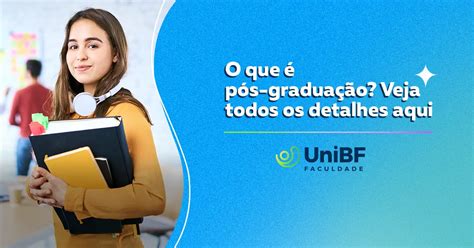 UniBF O que é pós graduação Veja todos os detalhes aqui