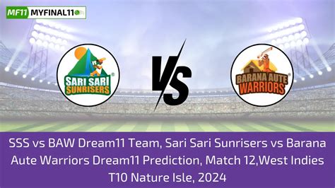 Sss Vs Baw Dream Prediction Fantasy Cricket Tips Pitch Report