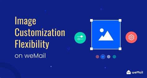 How To Customize Images On Email Body In A Minute Wemail