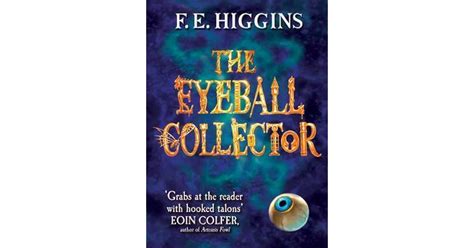 The Eyeball Collector By Fe Higgins