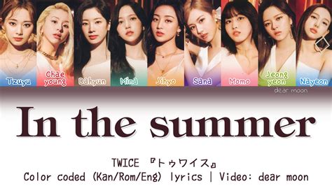 Twice In The Summer Color Coded Kan Rom Eng Lyrics Youtube