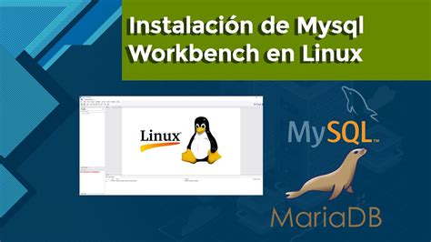 Instalaci N De Mysql Workbench En Linux Youtube