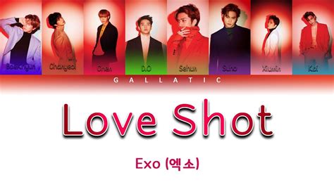 Exo 엑소 Love Shot Lyrics Color Coded Engromhan Youtube