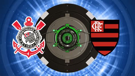 Corinthians X Flamengo Onde Assistir Hor Rio E Escala Es