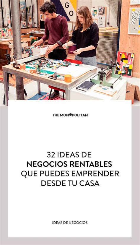 32 Ideas De Negocios Rentables Que Puedes Emprender Desde Casa Ideas