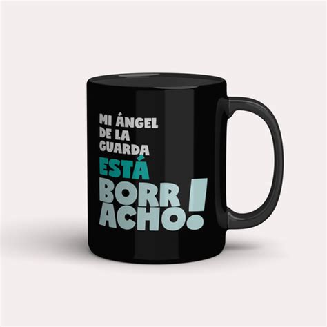 Taza Mi Ngel De La Guarda Est Borracho Sarc Stica Store