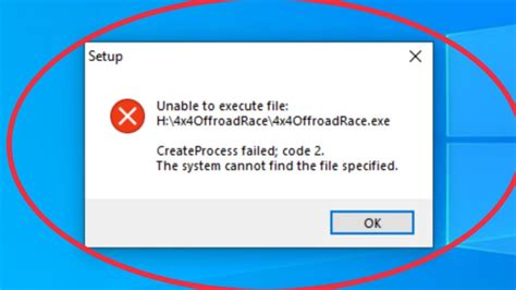 Setup Fix Unable To Execute File Createprocess Failed Code The