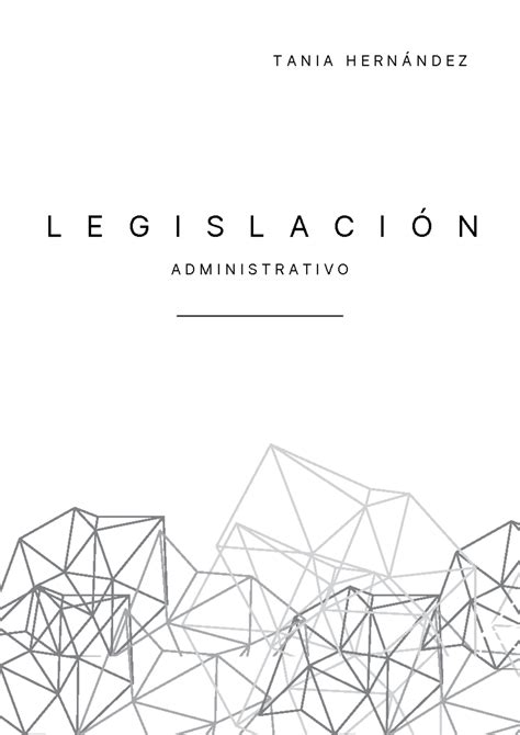 Leyes Administrativo Legislación Para El Practico L E G I S L A C I