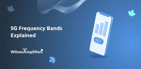 5G Frequency Bands Explained