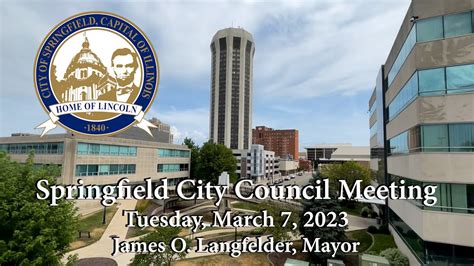 Springfield City Council Meeting Tuesday March 7 2023 YouTube