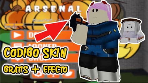 Skin Efecto Gratis Arsenal Como Conseguir Esta Skin Gratis Y Efecto