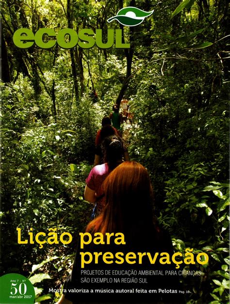 S O Louren O Do Sul Em Foco Educa O Ambiental Em Destaque Na Revista