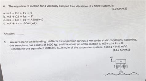 Solved The Equation Of Motion For A Viscously Damped Free Chegg