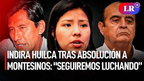 Indira Huilca Tras Absoluci N A Montesinos Seguiremos Luchando Por